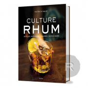 Edition des Chênes - Culture Rhum - Patrick Mahé - 240 pages - Broché