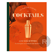 Hachette - Le grand cours de cocktails - par Liquid Liquid - 432 pages