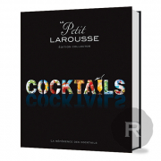 Larousse - Le Petit Larousse - Cocktails - Série Limitée - 352 pages