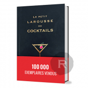 Larousse - Le Petit Larousse des Cocktails - 500 recettes