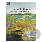 Livre - Quand la Canne partait en train - Catalogue d'exposition